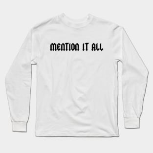 Mention It All Long Sleeve T-Shirt